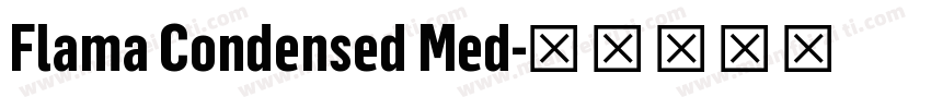 Flama Condensed Med字体转换